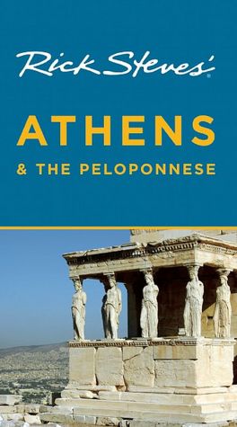 Rick Steves' Athens and the Peloponnese