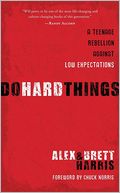 Do Hard Things: A Teenage Rebellion Against Low Expectations