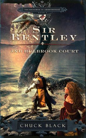 Sir Bentley and Holbrook Court (Knights of Arrethtrae Series #2)