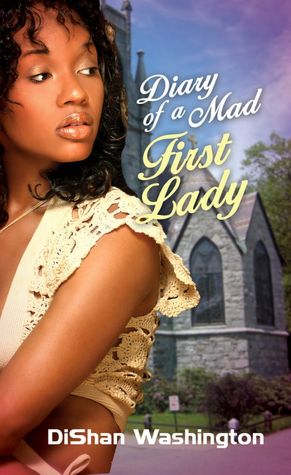 Diary of a Mad First Lady
