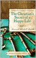 The Christian's Secret of a Happy Life