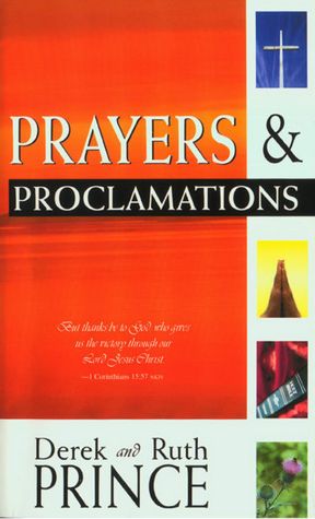 Prayers and Proclamations Derek Prince