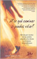 Por qué caminar si puedes volar