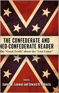 The Confederate And Neo-Confederate Reader