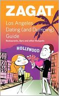 download Zagat Los Angeles Dating (and Dumping) book