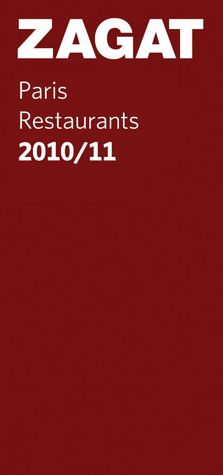 Zagat Paris Restaurants 2010-2011: U.S. Edition