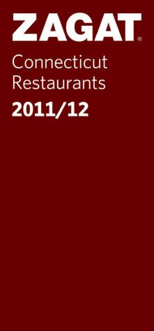 Zagat Connecticut Restaurants 2011/12
