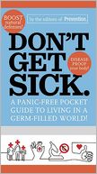 Don't Get Sick by Prevention Magazine Editors: Book Cover