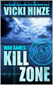 Kill Zone: Book One in the War Games Series