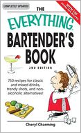 Everything Bartender's Book: 750 recipes for classic and mixed drinks, trendy shots, and non-alcoholic alternatives