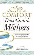 Cup Of Comfort For Devotional for Mothers