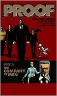 Proof, Volume 2: The Company of Men