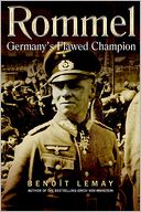 Rommel: Germany's Flawed Champion