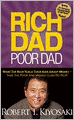 Rich Dad Poor Dad: What the Rich Teach Their Kids about Money That the Poor and Middle Class Do Not!