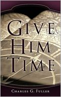 Give Him Time