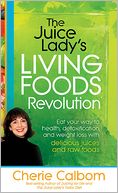 The Juice Lady's Living Foods Revolution