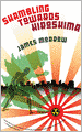 Shambling Towards Hiroshima