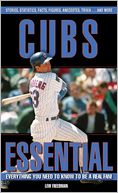 Cubs Essential: Everything You Need to Know to Be a Real Fan!