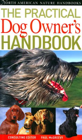 The Practical Dog Owner's Handbook (North American Nature Hanbooks Series)