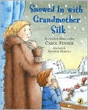 Snowed in with Grandmother Silk