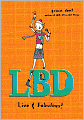 LBD: Live and Fabulous!