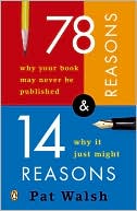 download 78 Reasons Why Your Book May Never Be Published and 14 Reasons Why It Just Might book