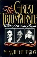 The Great Triumvirate by Merrill D. Peterson: Book Cover