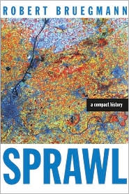 Sprawl by Robert Bruegmann: Book Cover