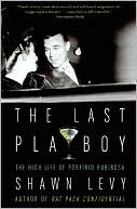 Last Playboy: The High Life of Porfirio Rubirosa