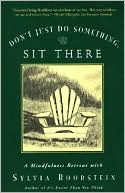 Don't Just Do Something, Sit There