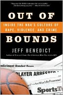Out of Bounds: Inside the NBA's Culture of Rape, Violence, and Crime