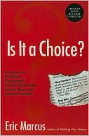 Is It a Choice?: Answers to 300 of the Most Frequently Asked Questions about Gays and Lesbian