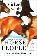 Horse People: Scenes from the Riding Life