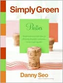 Simply Green Parties: Simple and Resourceful Ideas for Throwing the Perfect Celebration, Event or Get-Together
