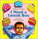 I Need a Lunch Box