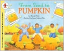 From Seed to Pumpkin (Let's-Read-and-Find-Out Science Books Series)