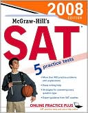 McGraw-Hill's SAT, 2008 Edition