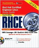 RHCE Red Hat Certified Engineer Linux Study Guide (Exam RHXXX)
