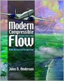 Modern Compressible Flow: With Historical Perspective