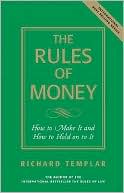 Rules of Money: How to Make It and How to Hold on to It