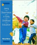 Using Observation in Early Childhood Education
