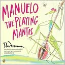 Manuelo the Playing Mantis