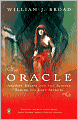 The Oracle: Ancient Delphi and the Science behind Its Lost Secrets