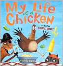 My Life as a Chicken