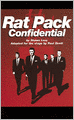 Rat Pack Confidential: Frank, Dean, Sammy, Peter, Joey, and the Last Great Showbiz Party