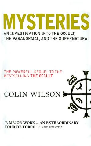Mysteries: An Investigation into the Occult, the Paranormal, and the Supernatural