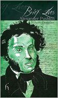 Alexander Pushkin: Brief Lives