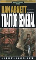 Traitor General (Gaunt's Ghost Series)