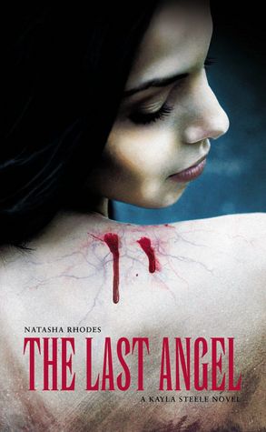 Last Angel: A Kayla Steele Adventure