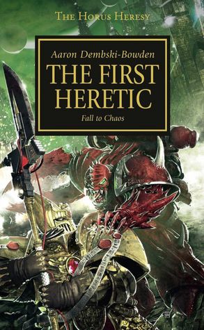 The First Heretic (Horus Heresy Series #14)